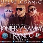 Jhonier y Sammy Ft Franco El Gorila - Vuelve Conmigo MP3